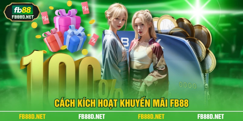 Cách kích hoạt khuyến mãi FB88