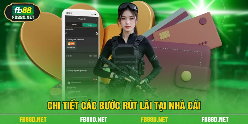 Chi tiết các bước rút lãi tại nhà cái