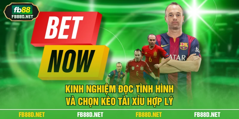 Kinh nghiệm đọc tình hình và chọn kèo tài xỉu hợp lý