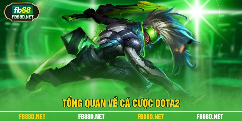 Tổng quan về cá cược DOTA2