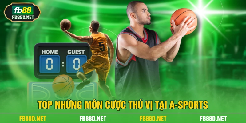 Top những môn cược thú vị tại A-sports