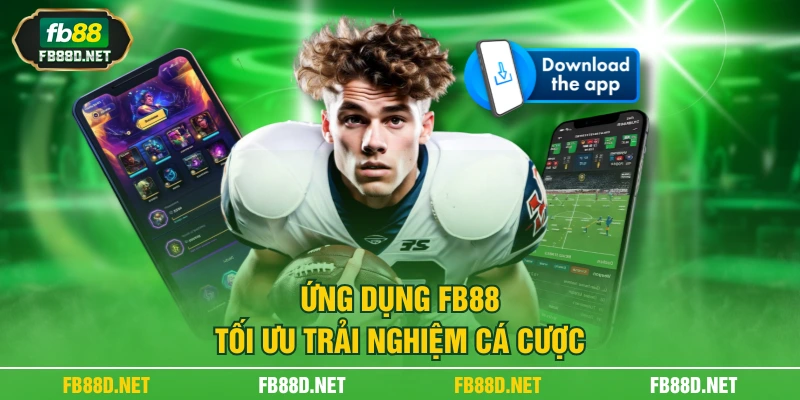 Ứng dụng FB88 tối ưu trải nghiệm cá cược